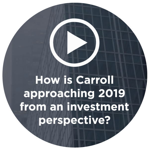 2019 Investing Strategy - Carroll Organization